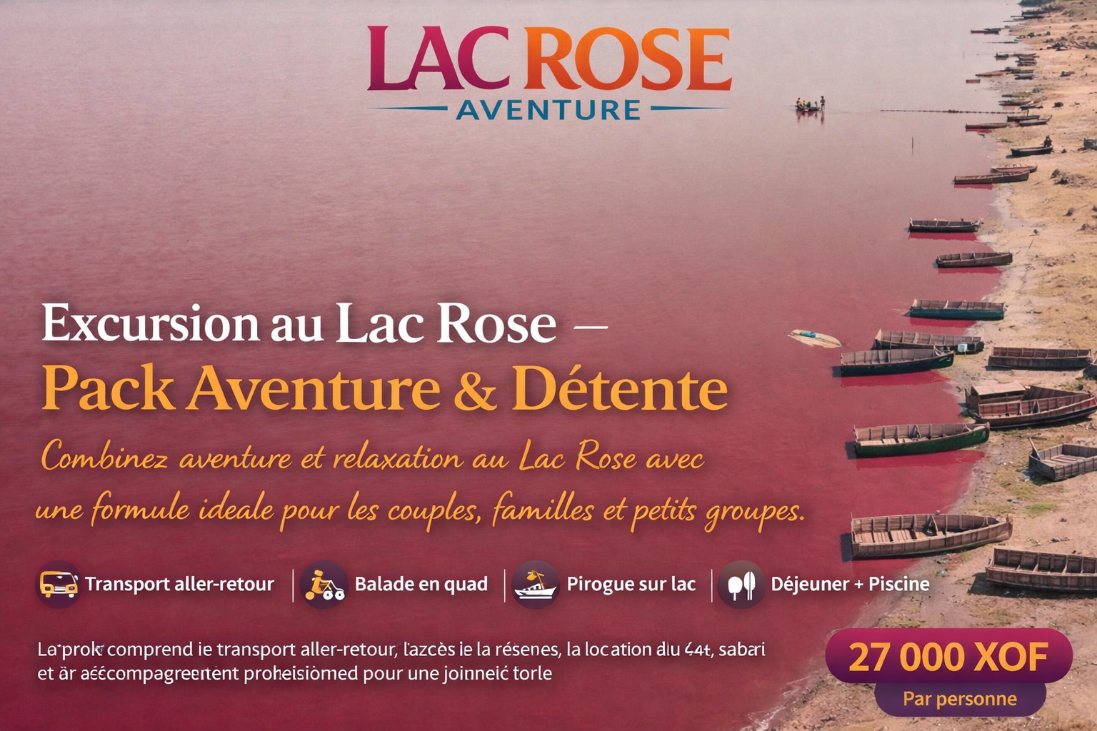 Excursion au Lac Rose au Sénégal avec pack aventure et détente comprenant transport aller-retour, balade en quad, pirogue sur le lac, déjeuner à l'hôtel et accès piscine - Lac Rose