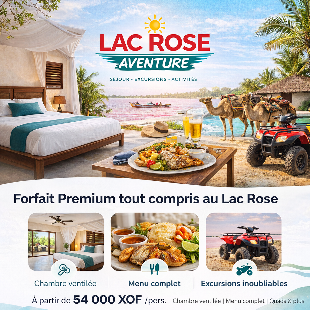 Offre premium séjour au Lac Rose avec hébergement, restauration et excursions